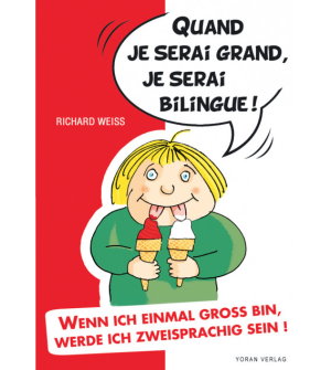 Quand je serai grand je serai bilingue 